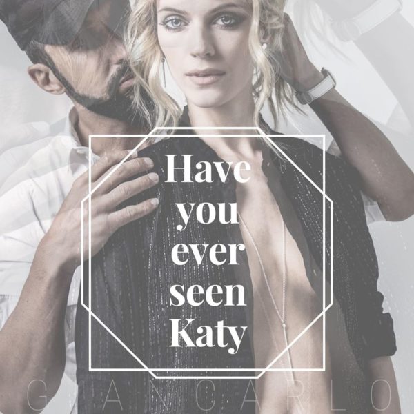 Giancarlo -have you ever seen Katy